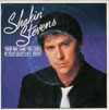 Cover: Shakin´ Stevens - Shakin´ Stevens / Your Ma Said You Cried In Your Sleep Last Night / Its Good For You (Baby)